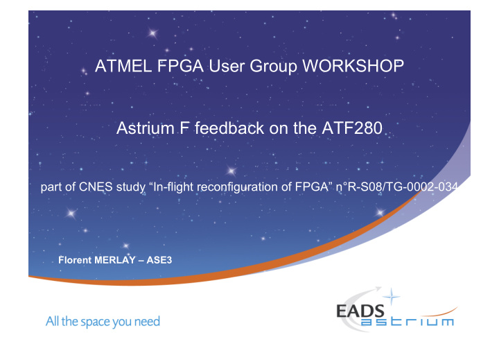 atmel fpga user group workshop astrium f feedback on the