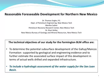 Reasonable Foreseeable Development for Northern New Mexico  Dr. Thomas Engler, P.E.  Dept. of