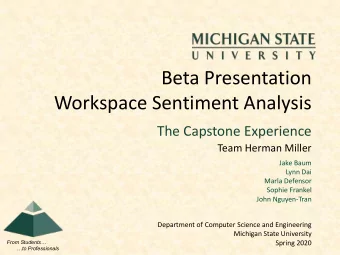 Beta Presentation  Workspace Sentiment Analysis  The Capstone Experience  Team Herman Miller  Jake