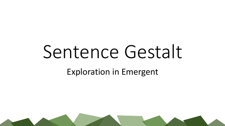 sentence gestalt