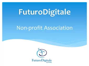 FuturoDigitale Non-profit Association  Who we are  FuturoDigitale Association was born on the 20