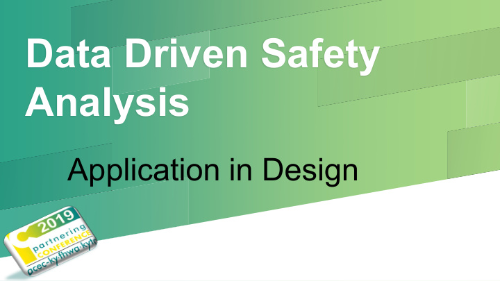 data driven safety analysis