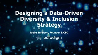 Designing a Data-Driven  Diversity &amp; Inclusion  Strategy  Joelle Emerson, Founder &amp; CEO