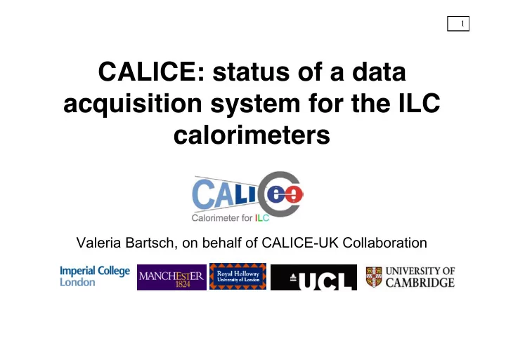 calice status of a data acquisition system for the ilc