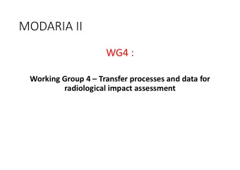 MODARIA II WG4 : Working Group 4  Transfer processes and data for radiological impact assessment