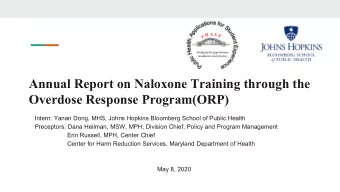 Annual Report on Naloxone Training through the  Overdose Response Program(ORP)  Intern: Yanan Dong,