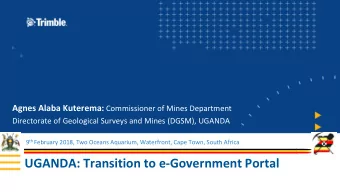 UGANDA: Transition to e-Government Portal  Outline  Current State of the Mining Cadastre and