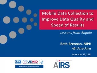 Beth Brennan, MPH  Abt Associates  November 18, 2014  Background  Pilot Design  Results
