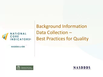 Data Collection   Best Practices for Quality  Agenda  Today...  1.  2.  3.  BI data collection