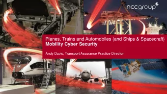 Planes, Trains and Automobiles (and Ships &amp; Spacecraft)  Mobility Cyber Security  Andy Davis,