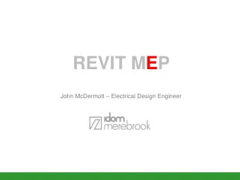 REVIT MEP John McDermott  Electrical Design Engineer  My Background  An Electrical designer with