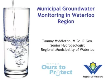 Municipal Groundwater  Municipal Groundwater  Monitoring in Waterloo  Monitoring in Waterloo