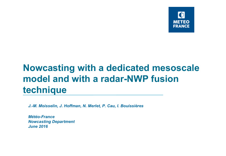 nowcasting with a dedicated mesoscale model and with a