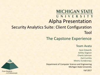 Alpha Presentation  Security Analytics Suite: Client Configuration  Tool  The Capstone Experience