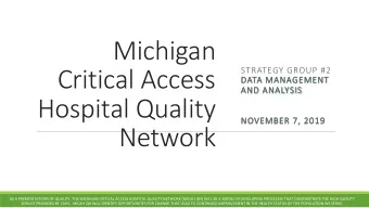 Michigan  STRATEGY GROUP #2  Critical Access  DATA M  A MANA  NAGEMENT  NT  AND  ND A  ANAL  ALYSI