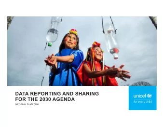 DATA REPORTING AND SHARING  FOR THE 2030 AGENDA  NATIONAL PLATFORM  DEVINFO AND THE  MDGS