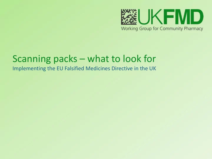 scanning packs what to look for