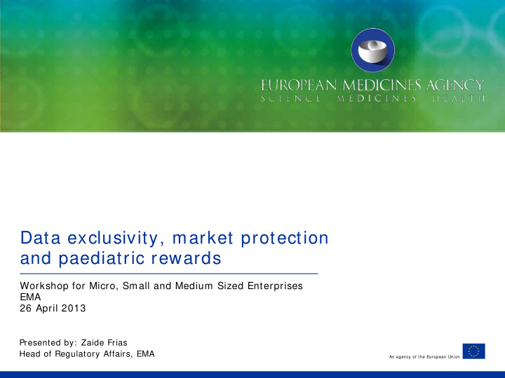 data exclusivity market protection and paediatric rewards