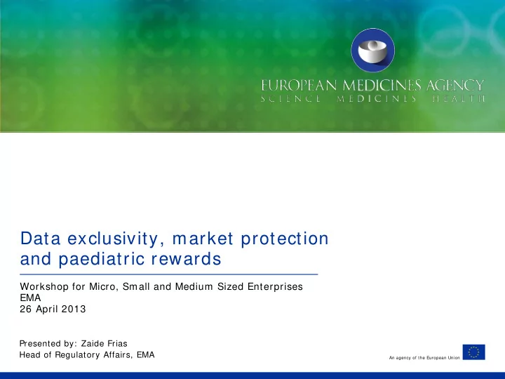 data exclusivity market protection and paediatric rewards
