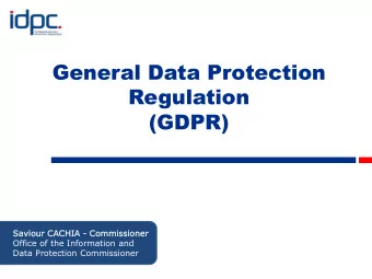 Sav  aviour CACHIA  IA - Commissione  ner  Office of the Information and  Data Protection