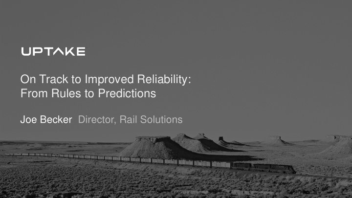 on track to improved reliability from rules to predictions