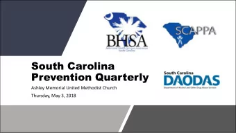 South Carolina  Prevention Quarterly  Ashley Memorial United Methodist Church  Thursday, May 3,