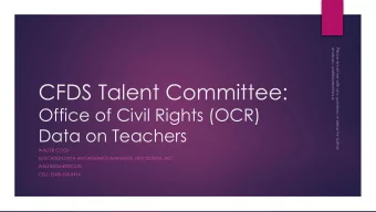 CFDS Talent Committee:  Office of Civil Rights (OCR)  Data on Teachers  WALTER COOK  EDUCATION DATA