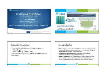 Final Project Presentation  30 &amp; 31 August 2016 | Cork, Ireland  Wave Dragon  Seaweed Energy