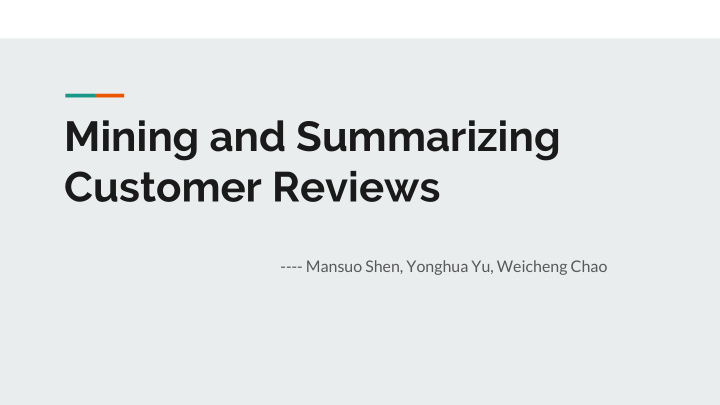 mining and summarizing customer reviews