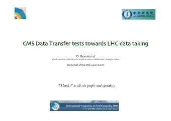 CMS Data Transfer tests towards LHC data taking  CMS Data Transfer tests towards LHC data taking D