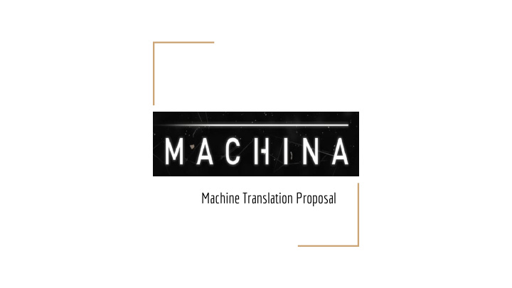 machine translation proposal pilot objective