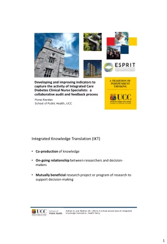 Integrated Knowledge Translation (IKT)  Co-production of knowledge  On-going relationship