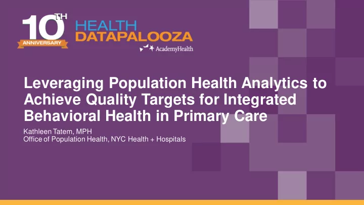 achieve quality targets for integrated