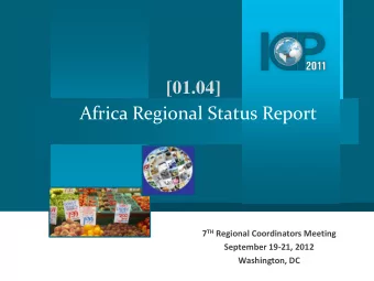 [01.04]  Africa Regional Status Report 7 TH Regional Coordinators Meeting  September 19-21, 2012