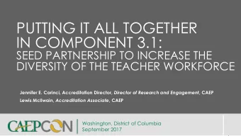 PUTTING IT ALL TOGETHER  IN COMPONENT 3.1:  SEED PARTNERSHIP TO INCREASE THE  DIVERSITY OF THE