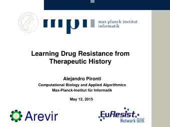 Learning Drug Resistance from  Therapeutic History  Alejandro Pironti  Computational Biology and