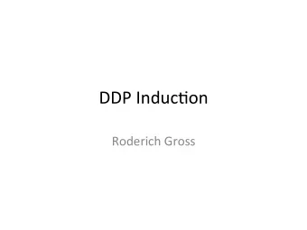 DDP  Induc)on    Roderich  Gross    Welcome  to    Centre  of  Doctoral