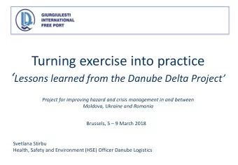 Turning exercise into practice  Lessons learned from the Danube Delta Project  Project for