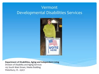 Vermont  Developmental Disabilities Services  Department of Disabilities, Aging and Independent
