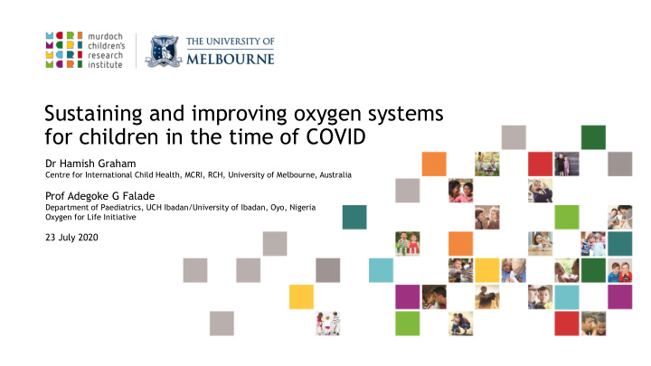 sustaining and improving oxygen systems for children in