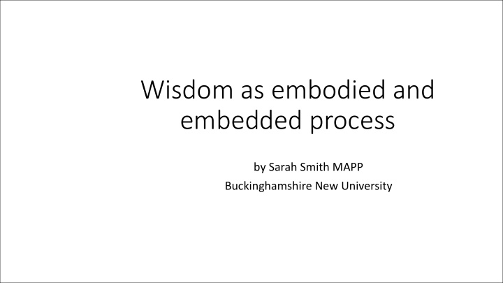 wisdom as embodied and embedded process