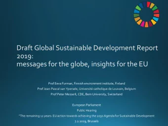 messages for the globe, insights for the EU  Prof Eeva Furman, Finnish environment institute,