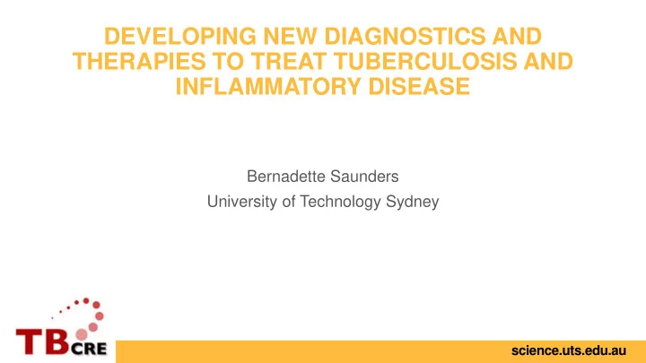 developing new diagnostics and therapies to treat