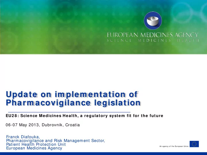 update on im plem entation of pharm acovigilance