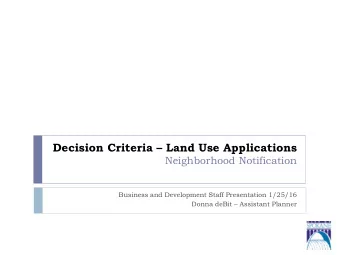 Decision Criteria  Land Use Applications  Neighborhood Notification  Business and Development