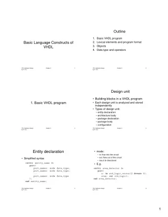 Entity declaration   mode:   in: flow into the circuit   out: flow out of the circuit