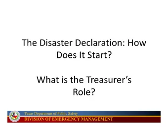 The Disaster Declaration: How Does It Start? What is the Treasurers  Role?  Texas Department of
