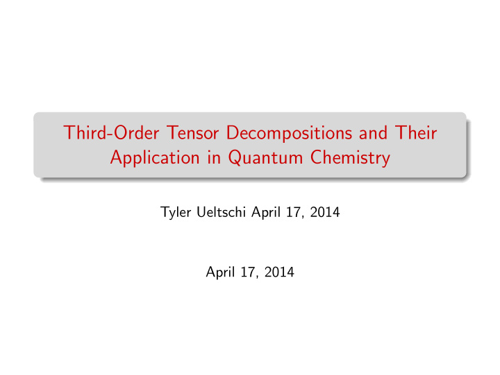 third order tensor decompositions and their application