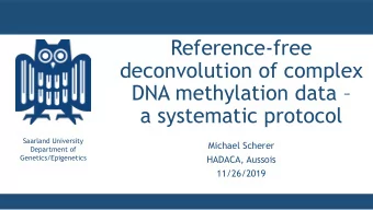 deconvolution of complex DNA methylation data   a systematic protocol  Saarland University