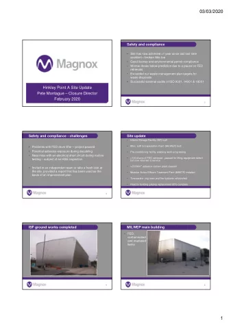 03/03/2020  Safety and compliance   Site has now achieved &gt;1 year since last lost time